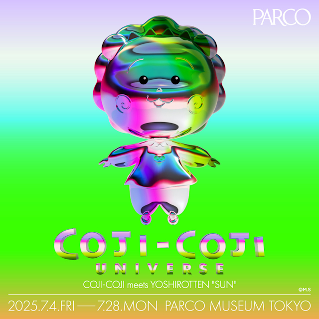 COJI-COJI UNIVERSE COJI-COJI meets YOSHIROTTEN "SUN" | PARCO(Shinsaibashi store)