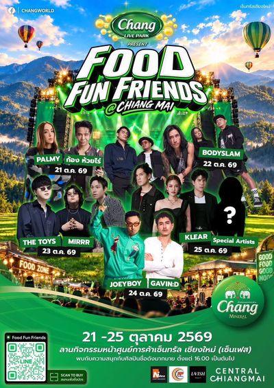 Chiang Mai | Chang Live Park Presents FOOD FUN FRIENDS