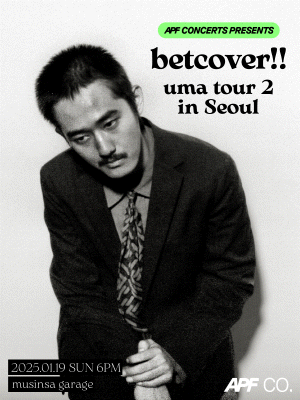 APF CONCERTS PRESENTS - betcover!! “uma tour 2” in Seoul | Musinsa Garage