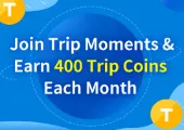 Great Things Are Waiting at the Trip Moments Community