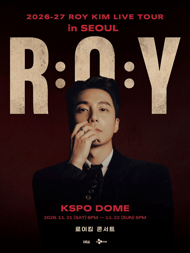 2026-27 로이킴 LIVE TOUR ［R:O:Y］ in SEOUL | KSPO DOME(올림픽체조경기장)