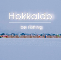ตกปลาใต้น้ำแข็ง (Ice Fishing) ที่ฮอกไกโด