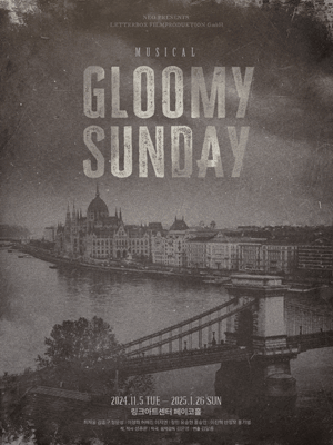 Musical 〈GLOOMY SUNDAY〉 | Seoul