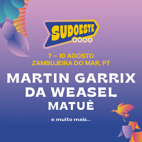 Festival MEO Sudoeste | Sao Teotonio