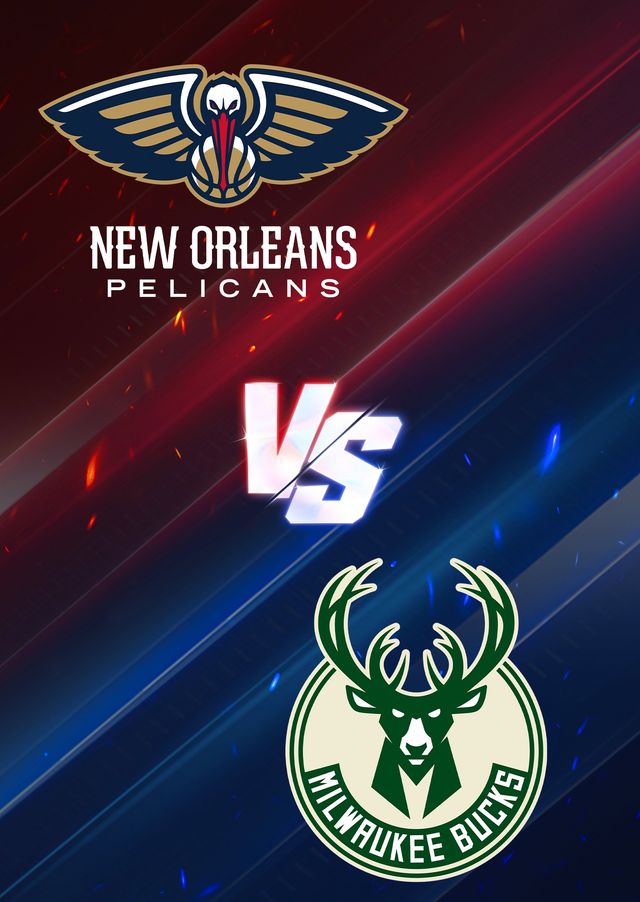 新奧爾良鵜鶘隊 VS 密爾沃基雄鹿隊 | 冰沙國王中心