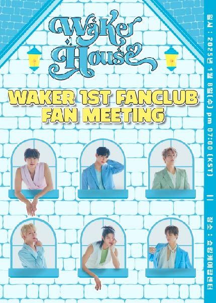 WAKER 1ST GLOBAL FANCLUB FAN MEETING〈WAKER HOUSE〉 | Seoul