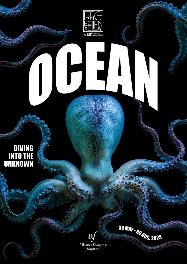 OCEAN: DIVING INTO THE UNKNOWN | Alliance Française de Singapour