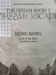 【中國香港】NCT DREAM 2024《THE DREAM SHOW 3 : DREAM（ ）SCAPE》世界巡迴演唱會