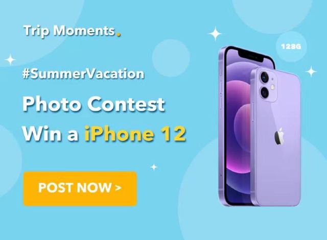 Trip.com #SummerVacation Photo Contest: Win a new iPhone 12