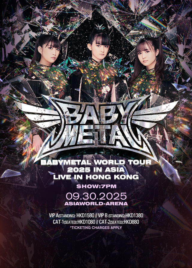 中國香港 · BABYMETAL 世界巡迴演唱會2025亞洲香港站 | 亞洲國際博覽館