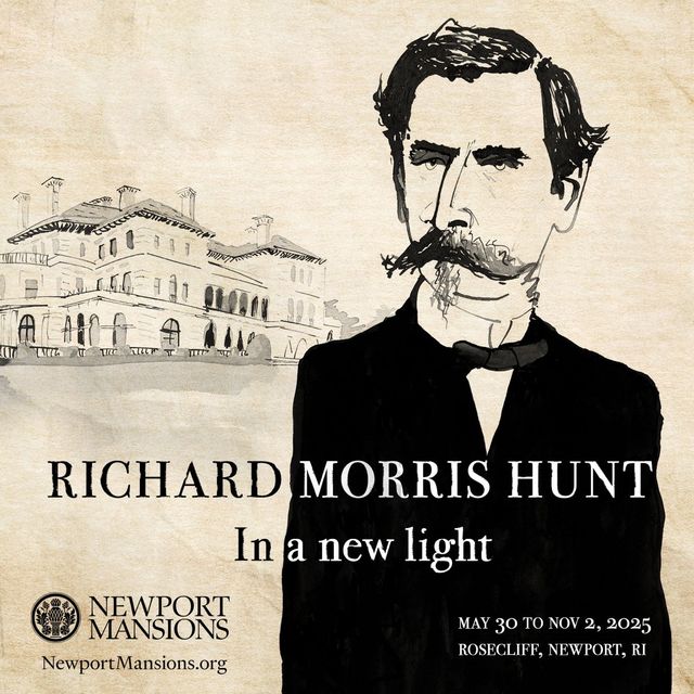 Richard Morris Hunt: In a New Light | Newport Mansions Preservation Society