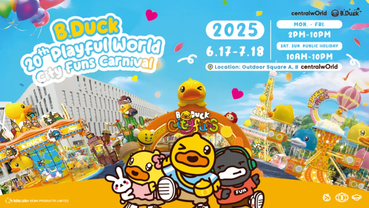 B.Duck 20th Playful World – City Funs Carnival | Bangkok