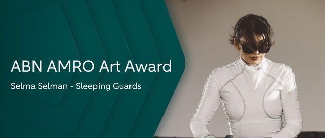 ABN AMRO ART AWARD: SELMA SELMAN SLEEPING GUARDS | Stedelijk Museum Amsterdam