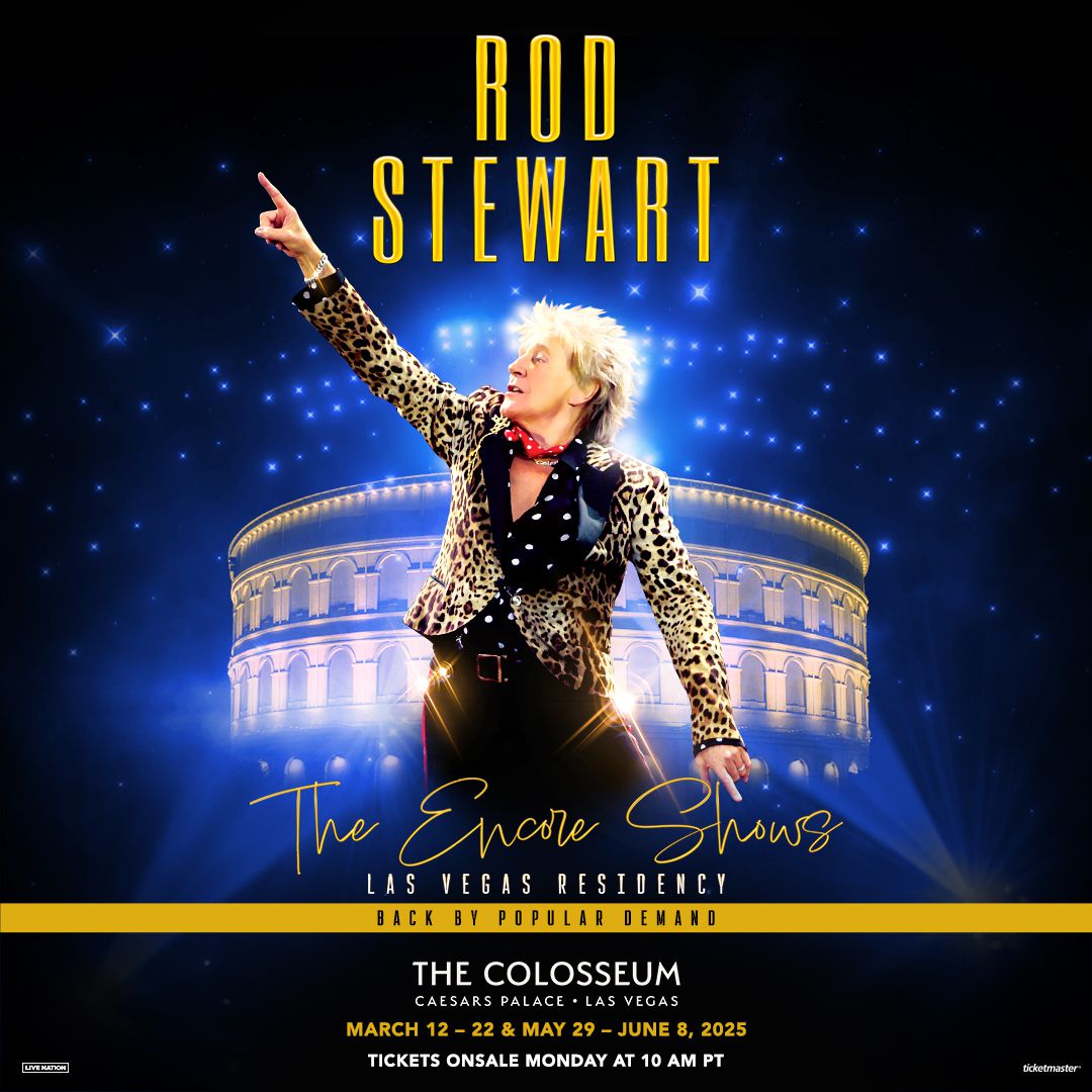 Rod Stewart: The Encore Shows Las Vegas Residency | The Colosseum Theater at Caesars Palace