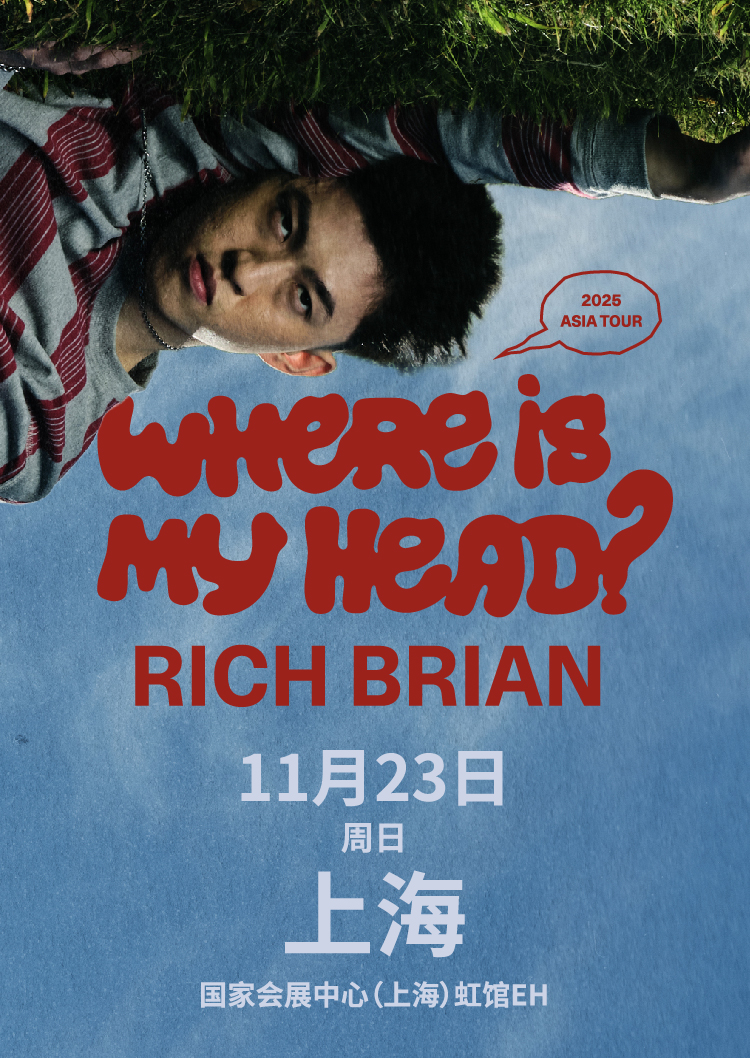 上海 · 2025 Rich Brian Where Is My Head? Tour | 國家會展中心（上海）-虹館EH