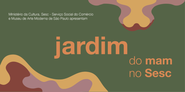Garden of MAM at Sesc | São Paulo Museum of Modern Art