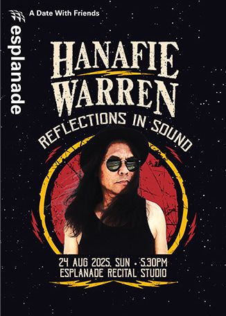 A Date With Friends: Hanafie Warren: Reflections in Sound | Esplanade Recital Studio