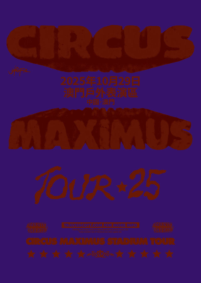 Macau | Travis Scott Circus Maximus Asia Tour 2025-Macao | Macao Outdoor Performance Venue