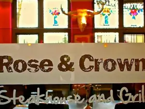 The Rose & Crown Steakhouse and Grill