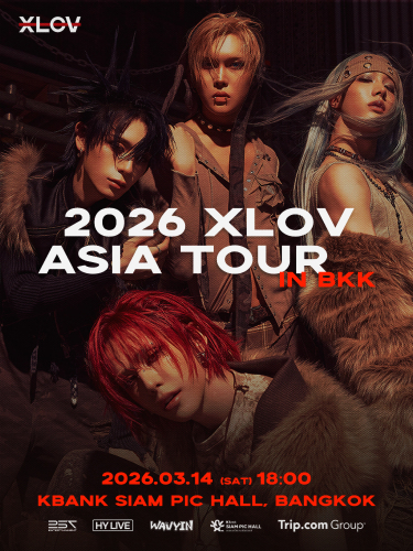 กรุงเทพฯ | ทัวร์ XLOV เอเชีย 2026 ที่กรุงเทพฯ | โรงละครเคแบงก์สยามพิฆเนศ