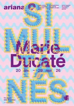 Simultaneous: Marie Ducaté Exhibition | Ariana Museum