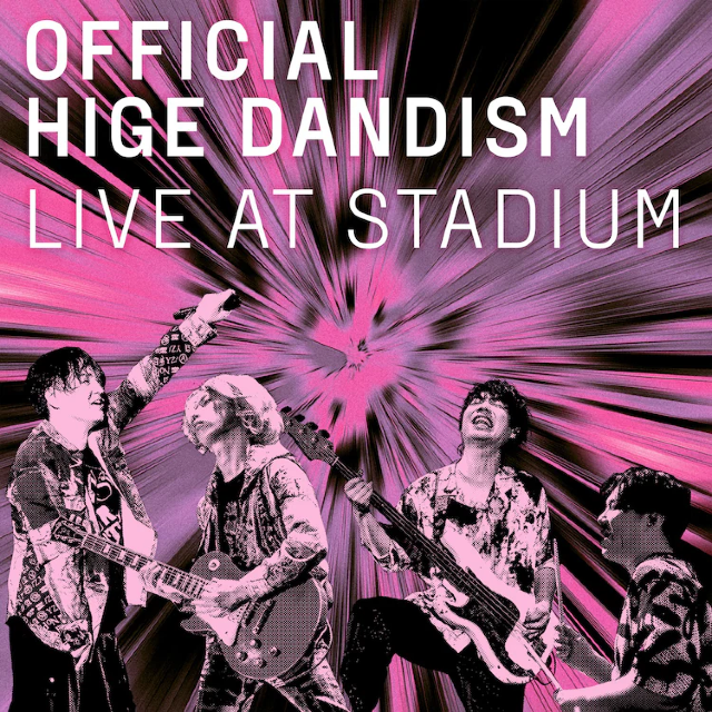 OFFICIAL HIGE DANDISM LIVE at STADIUM 2025 | Yanmar Stadium Nagai