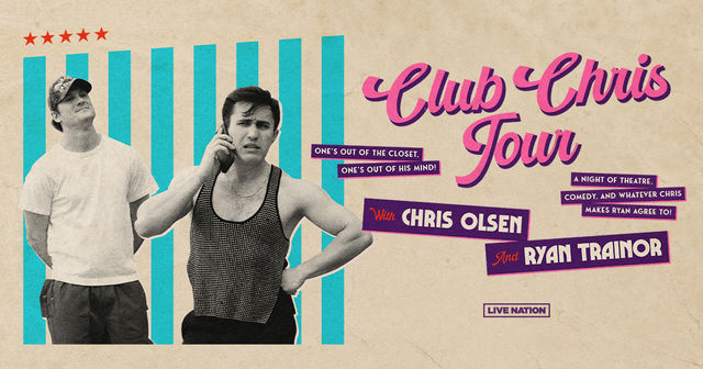 Club Chris Tour with Chris Olsen & Ryan Trainor | Citizens House of Blues Boston