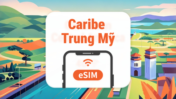 eSIM Trung Mỹ & Caribe 13 điểm đến | All AI & TikTok | 1–30 ngày | QR Code