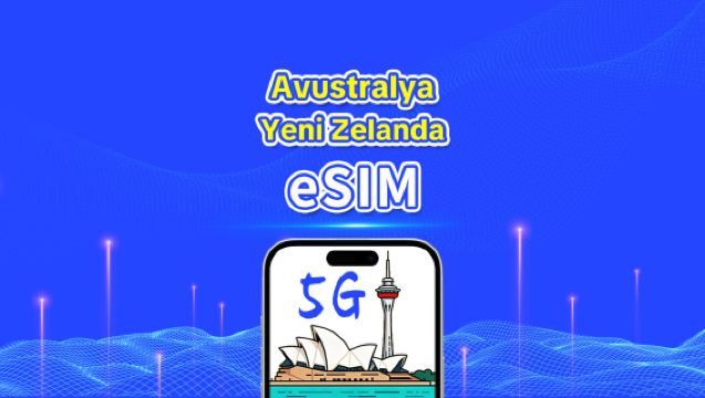 Avustralya+Yeni Zelanda eSIM | 5G/4G | Günlük paket/Veri paketi | 24 saatlik faturalandırma | 1-30 gün | QR kodu