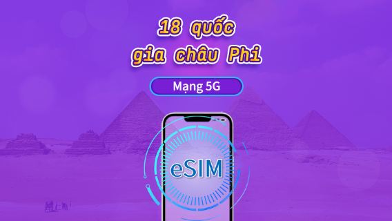 Châu Phi (18 quốc gia) | eSIM 5G/4G | Vé ngày/Gói tổng | 24 giờ | 1-30 ngày | Mã QR