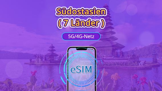 Südostasien (7 Länder) | 5G/4G eSIM | Tagespaket/Datenpaket | 24-Stunden-Abrechnung | 1 – 30 Tage | QR-Code