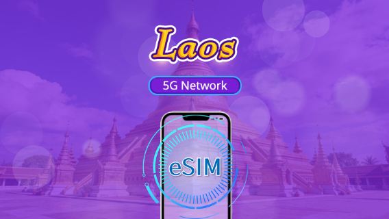 Laos | 5G/4G eSIM | Supports TikTok & Google Maps | Daily package/data package | 24-hr billing | 1-30 days | QR code