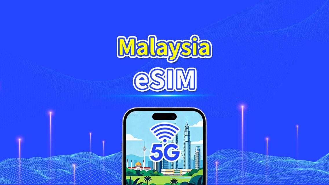 Malaysia eSIM | 5G/4G | Daily/Total Data Package | 1–30 days | Natural Day Billing | QR code