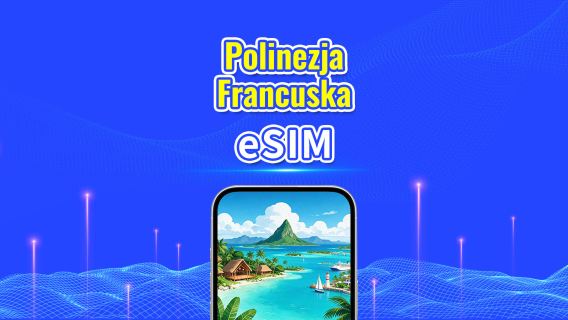 Polinezja Francuska eSIM | 4G | Pakiet dzienny/pakiet danych | Rozliczenie 24-godzinne | 5-30 dni | Kod QR