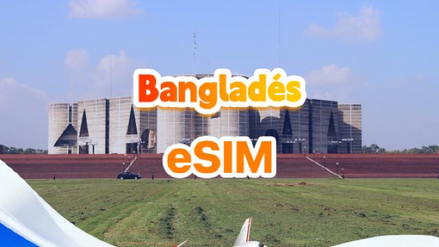 eSIM 4G para Bangladesh | Paquete completo | 1 GB-30 GB | 3-30 días | QR Code