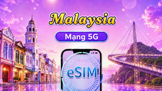 eSIM 5G Malaysia | Hỗ trợ Google Maps/Chat GPT | Gói cước hàng ngày/dữ liệu | Thanh toán 24 giờ | Thời hạn 1-30 ngày | Mã QR
