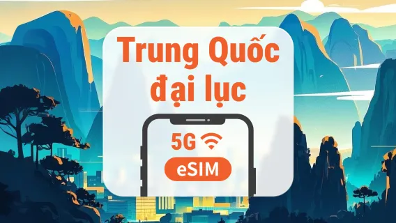eSIM 5G Trung Quốc Đại Lục | 2 mạng • All AI & TikTok | 1–365 ngày | QR Code