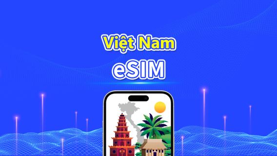 Vietnam eSIM | 5G/4G | Gói Dữ Liệu Hàng Ngày/Tổng | 1-30 ngày | Thanh Toán Theo Ngày Tự Nhiên | Mã QR