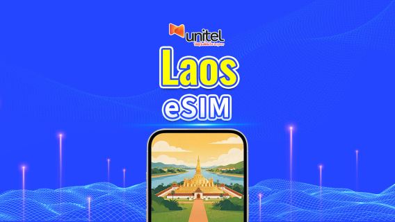 Laos Unitel 4G/5G eSIM | Pelan Data Harian/Jumlah | 5–30 Hari | Pengebilan 24 Jam | Kod QR