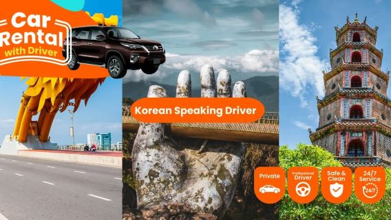 Da Nang Private Car Rental With Korean Speaking Driver To Ba Na, Hoi An, Hue