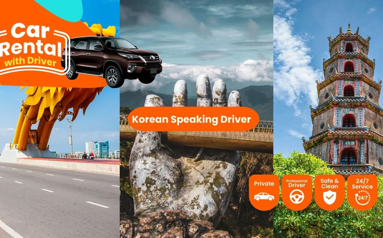 Da Nang Private Car Rental With Korean Speaking Driver To Ba Na, Hoi An, Hue