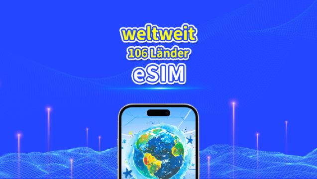 eSIM für 106 Länder weltweit | 4G/5G | Hochgeschwindigkeitsnetzwerk | Tägliches/Gesamtdatenpaket | 24-Stunden-Abrechnung | 1-30 Tage | QR-Code