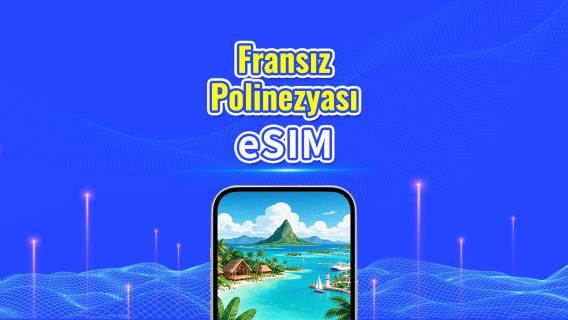 Fransız Polinezyası eSIM | 4G | Günlük Paket/Veri Paketi | 24 Saat Ücretlendirme | 5-30 Gün | QR Kodu