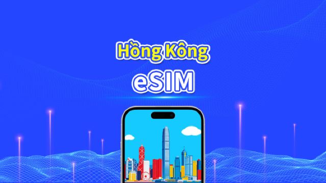 eSIM Hồng Kông | 5G/4G | Gói dữ liệu ngày/tổng | 1–30 ngày | Tính phí theo ngày dương lịch | Mã QR