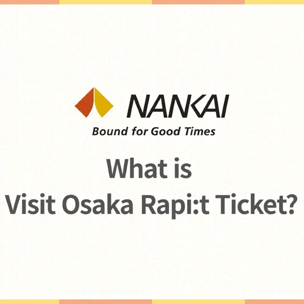 Official Ticket] Osaka Nankai Electric Railway Rapi:t Kansai
