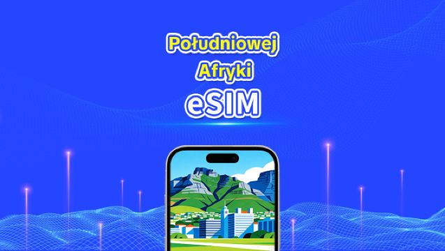 eSIM w Południowej Afryce | 4G | Szybki internet | Pakiety dzienne/na dane | Rozliczenie 24-godzinne | 1-30 dni | Kod QR
