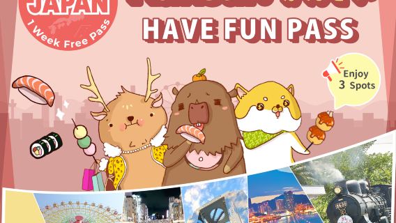 Have Fun in Kansai | Have Fun in Kansai Pass 1 Week Free Pass