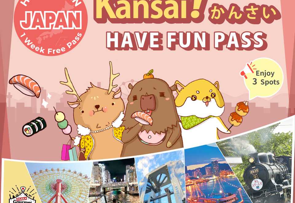 Have Fun in Kansai – Have Fun in Kansai Pass 1 Week Free Pass Have Fun in Kansai – Have Fun in Kansai Pass 1 Week Free Pass