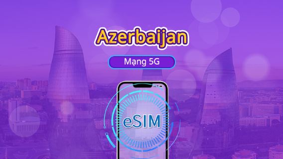 Azerbaijian | 5G eSIM | Hỗ trợ TikTok và ChatGPT | Gói ngày/gói lưu lượng | Tính phí theo 24 giờ | 1-30 ngày | Mã QR
