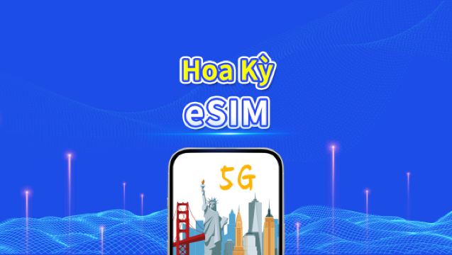 eSIM Hoa Kỳ | 5G/4G | Gói dữ liệu hằng ngày/tổng | 1–30 ngày | Tính cước 24 giờ | Mã QR